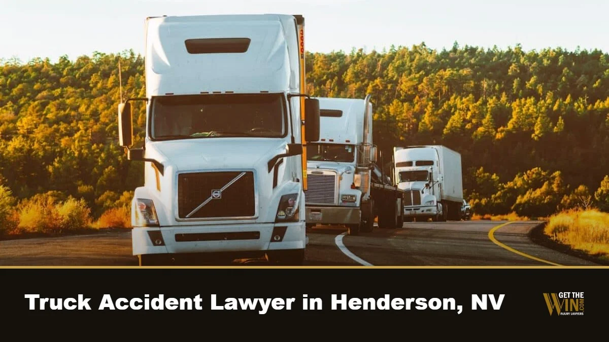 Truck Accident Lawyer at Get The Win Injury Lawyers, serving Henderson, Nevada